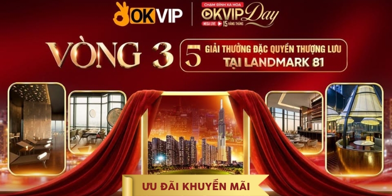 trang chủ OKVIP - 28/3 16 Ưu đãi khuyến mãi